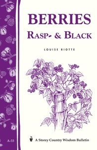 Louise Riotte - Berries, Rasp- &amp; Black - Storey Country Wisdom Bulletin A-33.