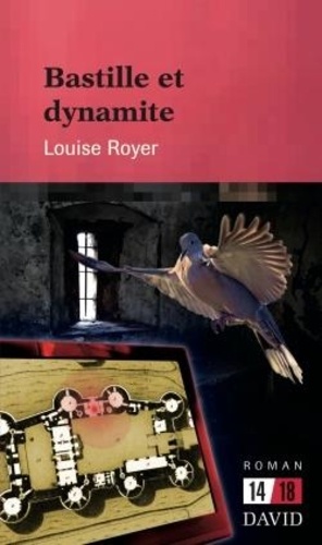 Louise Royer - Bastille et dynamite.