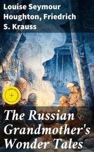 The Russian Grandmother's Wonder Tales
