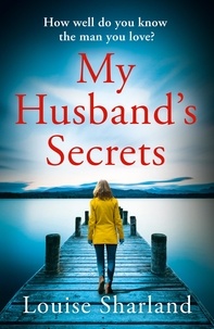 Louise Sharland - My Husband’s Secrets.