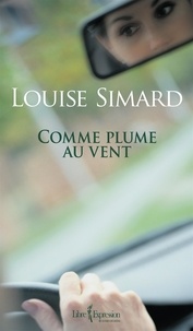 Louise Simard - Comme plume au vent.
