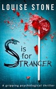Louise Stone - S is for Stranger.