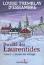 Louise Tremblay d'Essiambre - Du côté des Laurentides Tome 2 : L'école du village.