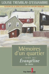 Memoires d'un quartier t 10 evangeline la suite