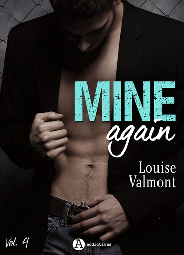 Louise Valmont - Mine Again - Vol. 4.