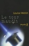 Louise Welsh - Le tour maudit.