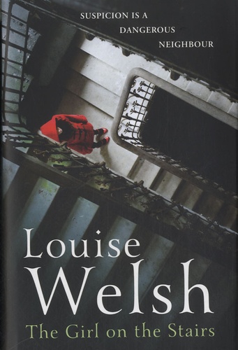 Louise Welsh - The Girl on the Stairs.