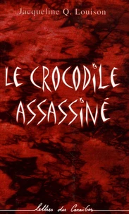 Le crocodile assassiné