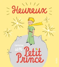 Heureux comme un Petit Prince