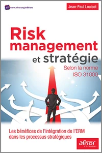 Risk management et stratégie selon la norme ISO 31000