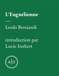 Louky Bersianik - L’Euguélionne.