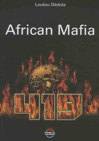 Loulou Dédola - 419 African Mafia.