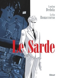 Loulou Dédola et Lelio Bonaccorso - Le Sarde.