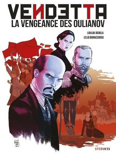 Loulou Dédola et Lelio Bonaccorso - Vendetta - La vengeance des Oulianov.