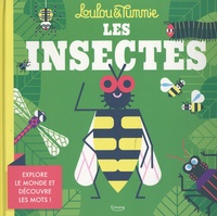 Téléchargement ebook deutsch epub Les insectes  - Explore le monde et découvre les mots ! 9782383220114 RTF MOBI DJVU par Loulou & Tummie, InTexte (French Edition)