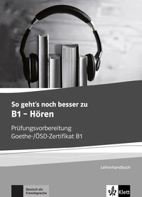 So geht's noch besser zu B1 - Hören
