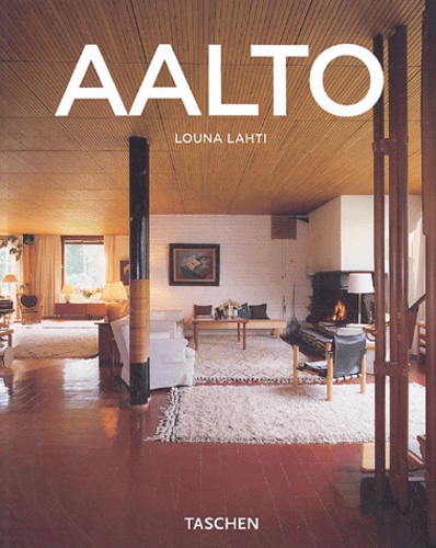 Louna Lahti - Alvar Aalto (1898-1976) - Le paradis pour les petites gens.