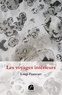Loup Francart - Les voyages intérieurs - Récits insolites 2.
