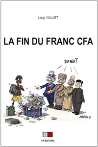 Loup Viallet - La fin du franc CFA.