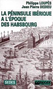 La péninsule Ibérique à l'époque des Habsbourg