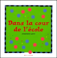 Dans la cour de l'école