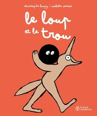 Le loup et le trou