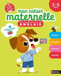 Mon cahier maternelle Mes premiers pas en anglais