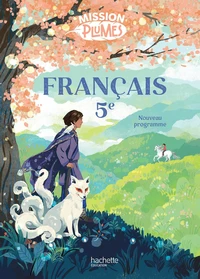 Français 5e Mission Plumes