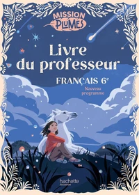 Français 6e Mission Plumes