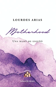 Motherhood, una mamá me enseñó