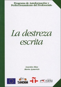 Lourdes Diaz et Marta Aymerich - La destreza escrita.