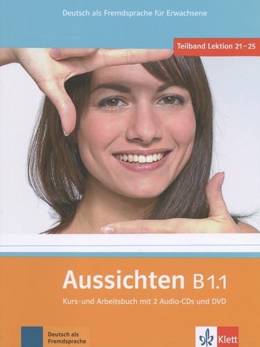 Aussichten B1.1. Kurs- und Arbeitsbuch  avec 1 DVD + 2 CD audio