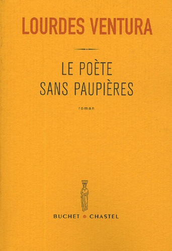 Lourdes Ventura - Le poète sans paupières.