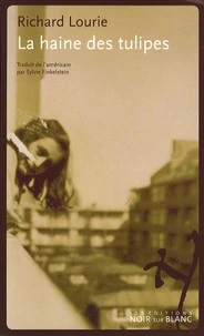 La haine des tulipes