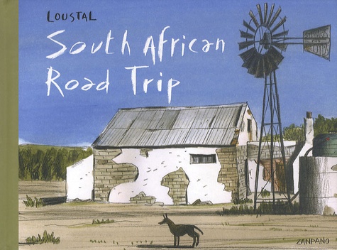  Loustal et Guy de La Chevalerie - South African Road Trip.