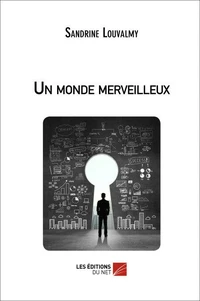 Un monde merveilleux
