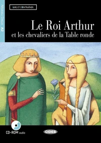 Le Roi Arthur et les chevaliers da la Table ronde
