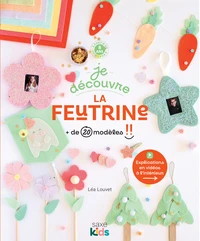 Je découvre la feutrine