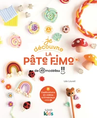 Je découvre la pâte Fimo