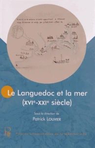 Le Languedoc et la mer (XVIe-XXIe siècle)