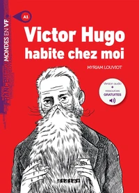 Victor Hugo habite chez moi