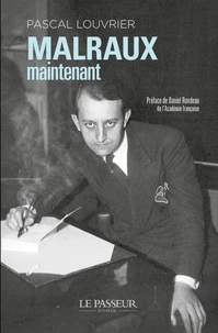Malraux maintenant