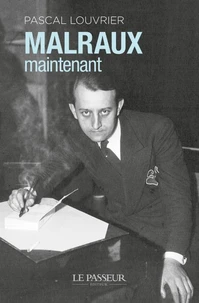 Malraux maintenant