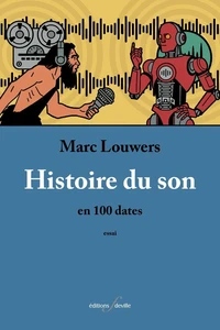 Histoire du son en 100 dates