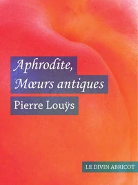 Aphrodite Mœurs antiques (érotique)