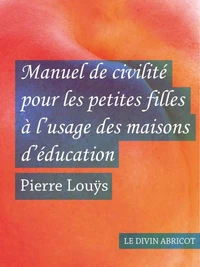Manuel de civilité pour les petites filles à l'usage des maisons d'éducation (érotique)