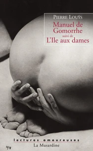 Manuel de Gomorrhe suivi de L'Ile aux dames