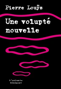 Une volupté nouvelle