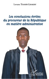Lovane Lhakhy-Tsamby - Les conclusions écrites du procureur de la République en matière administrative.