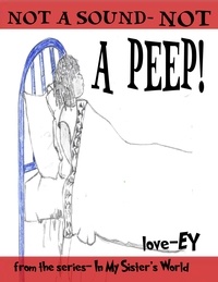  Love-Ey - Not a Sound. Not a Peep.